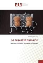 Couverture du livre « La sexualite humaine » de Vera Cruz Germano aux éditions Editions Universitaires Europeennes