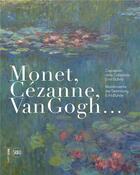 Couverture du livre « Monet, Cézanne, Van Gogh : meisterwerke der Sammlung Emil Buhrle » de Museo D Arte Della S aux éditions Skira