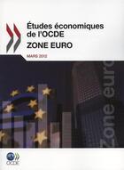 Couverture du livre « Études économiques de l'OCDE : zone euro 2012 » de  aux éditions Ocde