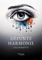 Couverture du livre « Défunte harmonie » de Lilou Mariette aux éditions Baudelaire