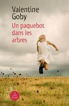 Couverture du livre « Un paquebot dans les arbres » de Valentine Goby aux éditions A Vue D'oeil