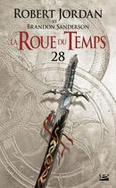 Couverture du livre « La roue du temps Tome 28 : Un souvenir de lumière partie 2 » de Brandon Sanderson et Robert Jordan aux éditions Bragelonne