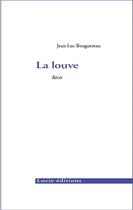 Couverture du livre « La louve » de Jean-Luc Bouguereau aux éditions Lucie
