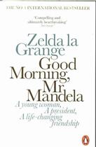 Couverture du livre « Good morning, Mr Mandela » de Zelda La Grange aux éditions Adult Pbs