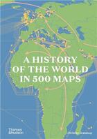 Couverture du livre « A history of the world in 500 maps /anglais » de Christian Grataloup aux éditions Thames & Hudson