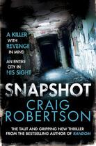 Couverture du livre « Snapshot » de Robertson Craig aux éditions Simon And Schuster Uk