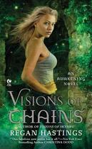 Couverture du livre « Visions of Chains » de Regan Hastings aux éditions Penguin Group Us