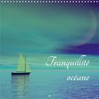 Couverture du livre « Tranquillité océane (édition 2020) » de Elena Duvernay aux éditions Calvendo