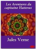 Couverture du livre « Les aventures du capitaine Hatteras » de Jules Verne aux éditions Ebookslib