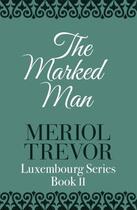 Couverture du livre « The Marked Man » de Trevor Meriol aux éditions Editions Racine