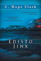 Couverture du livre « Edisto jinx » de Clark C. Hope aux éditions Bellebooks