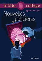 Couverture du livre « Nouvelles policières » de Agatha Christie et Stephane Guinoiseau aux éditions Hachette Education