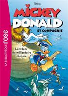 Couverture du livre « Mickey, Donald et compagnie t.2 ; le trésor du milliardaire disparu » de  aux éditions Hachette Jeunesse