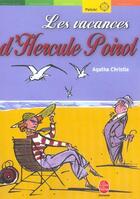 Couverture du livre « Les vacances d'Hercule Poirot » de Agatha Christie aux éditions Le Livre De Poche Jeunesse