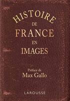 Couverture du livre « Histoire de France en images » de  aux éditions Larousse