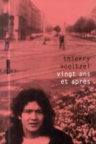Couverture du livre « Vingt ans et après ; Letzlove, l'anagramme d'une rencontre » de Thierry Voeltzel aux éditions Gallimard