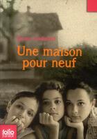 Couverture du livre « Une maison pour neuf » de Benny Lindelauf aux éditions Gallimard-jeunesse