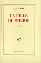 Couverture du livre « La fille du sherif » de Marcel Aymé aux éditions Gallimard