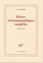 Couverture du livre « Oeuvres cinématographiques complètes 1952-1978 » de Guy Debord aux éditions Gallimard