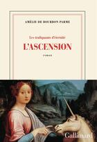 Couverture du livre « L'ascension » de Amelie De Bourbon Parme aux éditions Gallimard