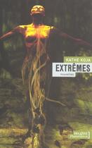 Couverture du livre « Extremes » de Kathe Koja aux éditions Flammarion