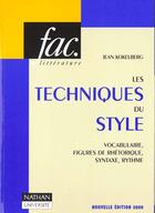 Couverture du livre « Les Techniques Du Style ; 4e Edition » de Kokelberg/Jean aux éditions Nathan