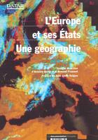 Couverture du livre « L'europe et ses etats ; une geographie » de Delegation Amenagement Territoire Action Regionale aux éditions Documentation Francaise