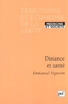 Couverture du livre « Distance et santé » de Emmanuel Vigneron aux éditions Puf