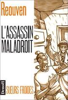 Couverture du livre « L'assassin maladroit » de René Reouven aux éditions Denoel