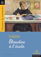 Couverture du livre « Claudine à l'école » de Colette aux éditions Magnard