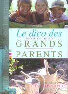 Couverture du livre « Le dico des nouveaux grands-parents » de Rouyer Vandermarlier aux éditions Fleurus