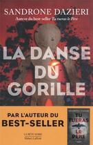 Couverture du livre « La danse du gorille » de Sandrone Dazieri aux éditions Robert Laffont