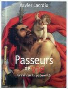 Couverture du livre « Passeurs de vie » de Xavier Lacroix aux éditions Bayard