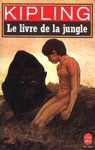 Couverture du livre « Le livre de la jungle » de Rudyard Kipling aux éditions Le Livre De Poche