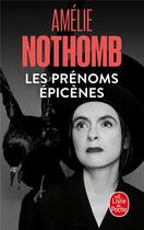 Couverture du livre « Les prénoms épicènes » de Amélie Nothomb aux éditions Le Livre De Poche