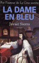 Couverture du livre « La dame en bleu » de Javier Sierra aux éditions Plon