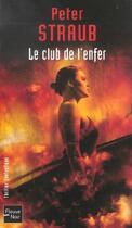 Couverture du livre « Le club de l'enfer » de Peter Straub aux éditions Fleuve Editions