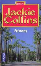 Couverture du livre « Frissons » de Jackie Collins aux éditions Pocket