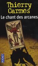 Couverture du livre « Le chant des arcanes » de Thierry Carmes aux éditions Pocket