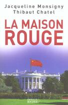 Couverture du livre « La maison rouge » de Thibaut Chatel aux éditions Rocher