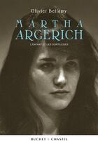 Couverture du livre « Martha Argerich ; l'enfant et les sortilèges » de Bellamy Olivier aux éditions Buchet/chastel