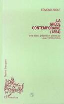 Couverture du livre « La grèce contemporaine » de Edmond About aux éditions Editions L'harmattan