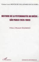 Couverture du livre « Histoire de la psychanalyse au bresil : sao paulo (1920-1969) » de Montechi Valladares aux éditions Editions L'harmattan