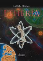 Couverture du livre « Etheria » de Nathalie Strunga aux éditions Amalthee