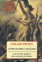 Couverture du livre « Lettre ouverte à nos élites ; essai sur leur méforme face au besoin de réforme » de Gerard Proisy aux éditions Abm Courtomer