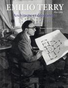 Couverture du livre « Emilio Terry 1890-1969 ; études sur l'architecte et le décorateur » de Pierre Arizzoli-Clementel aux éditions Gourcuff Gradenigo