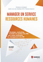 Couverture du livre « Manager un service ressources humaines (3e édition) » de Patrick M. Georges et Francois Mouchet et Andre Leclercq et Emmanuel Retif aux éditions Gereso