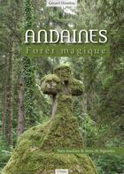 Couverture du livre « Andaines ; forêt magique » de Gerard Houdou aux éditions Etrave