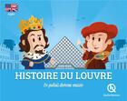 Couverture du livre « History of the Louvre » de Clementine V. Baron aux éditions Quelle Histoire