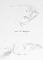 Couverture du livre « Pas si loin la neige » de Marie-Louise Montignot aux éditions Unicite